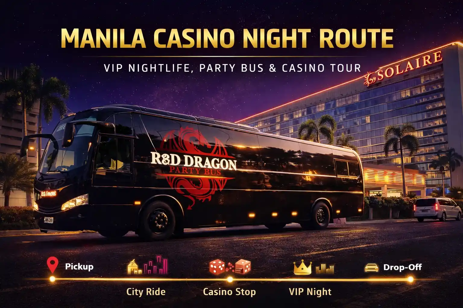 Manila Casino Night Route Manila Casino Night Route | Red Dragon Party Bus